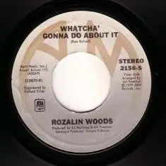 Rozalin Woods - Whatcha' Gonna Do About It