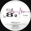 12'' - Rozalla - Born To Luv Ya
