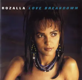 Rozalla - Love Breakdown