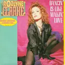 7inch Vinyl Single - Rozlyne Clarke - Dancin' Is Like Makin' Love