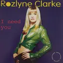 12inch Vinyl Single - Rozlyne Clarke - I Need You