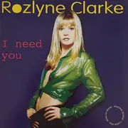 12inch Vinyl Single - Rozlyne Clarke - I Need You