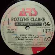 12inch Vinyl Single - Rozlyne Clarke - Knockin' Me Out