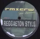 12'' - Rmxcrw feat. Immorales - Reggaeton Style