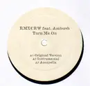 12'' - RMXCRW feat. Ambush - Turn Me On