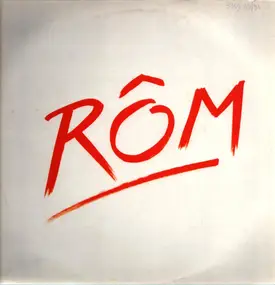 ROM - Rom