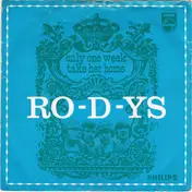 Ro-d-Ys - Only One Week / Take Her Home