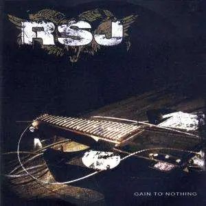 Rsj - Gain to Nothing