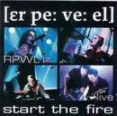 Double CD - Rpwl - Start The Fire (Live)