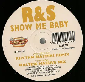 R's - Show Me Baby