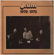 Rum - Rum 1972 - 1975