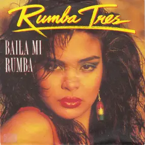 Rumba Tres - Baila Mi Rumba