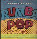 LP - Rumba Pop - Bailaras Con Alegria