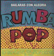 Rumba Pop - Bailaras Con Alegria