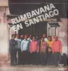 LP - Rumbavana, Conjunto Rumbavana - Rumbavana En Santiago