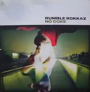 12'' - Rumble Rokkaz - No Coke