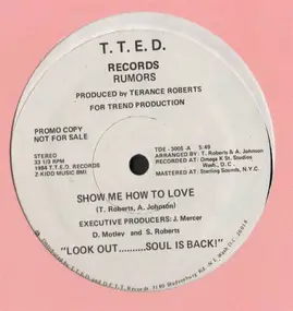 The Rumors - Show Me How To Love / Can I Love You