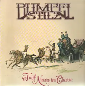 Rumpelstilz - Füüf Narre im Charre