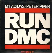 Run-D.M.C. - My Adidas / Peter Piper