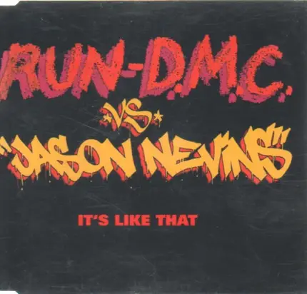 Run-D.m.C. Vs. Jason Nevins - It's Like That
