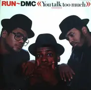 Run-D.M.C. - You Talk Too Much