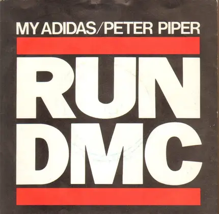 Run-DMC - My Adidas / Peter Piper