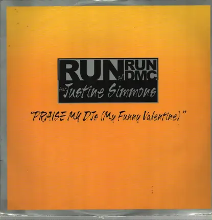Run Feat. Justine Simmons - Praise My DJs (My Funny Valentine)