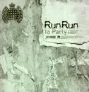 12'' - Run Run - To Party