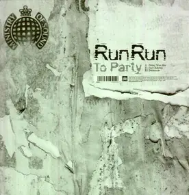 Run Run - To Party