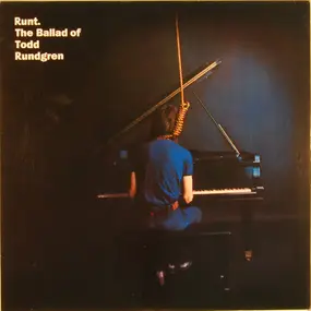 Runt - Runt. The Ballad Of Todd Rundgren