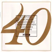 CD - Rundfunkorchester Hannover - 40 Jahre Rundfunkorchester Hannover Des NDR 1950-1990