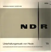 Rundfunkorchester Hannover - Unterhaltungsmusik Von Heute '73