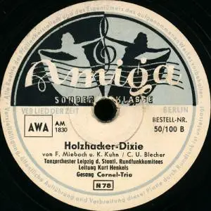 Rundfunk-Tanzorchester Leipzig , Kurt Henkels / Cornel-Trio - Dobs-Dixie / Holzhacker-Dixie
