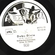Rundfunk-Tanzorchester Leipzig - Dobs-Dixie / Holzhacker-Dixie