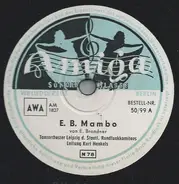 Rundfunk-Tanzorchester Leipzig , Kurt Henkels - E. B. Mambo / Ein Seemann Kennt Alle Meere