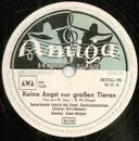 Schellack - Rundfunk-Tanzorchester Leipzig , Kurt Henkels - Keine Angst Vor Großen Tieren / Reg' Dich Nicht Auf