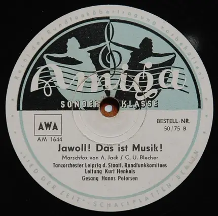 Rundfunk-Tanzorchester Leipzig ,Leitung Kurt Henkels ,Gesang Hanns Petersen - Du Hast So Wunderschöne Blaue Augen / Jawoll! Das Ist Musik!