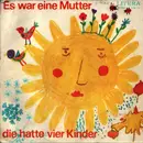 7inch Vinyl Single - Rundfunk-Kinderchor Berlin / Rundfunk-Kinderchor Leipzig - Es War Eine Mutter, Die Hatte Vier Kinder