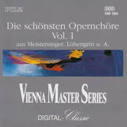 Wagner / Smetana / Borodin - Die Schönsten Opernchöre Vol. I (Aus Meistersinger, Lohengrin U. A.)
