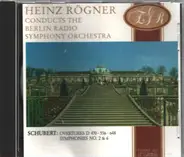 Rundfunk-Sinfonieorchester Berlin , Heinz Rögner - Franz Schubert - Overtures D 470, D 556, D 648 / Symphony No. 2 In B Major, D 125 / Symphony No. 6 In C Major, D 589