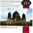 CD - Rundfunk-Sinfonieorchester Berlin And Rundfunkchor Berlin , Heinz Rögner - Luigi Cherubini - Requiem In C Minor