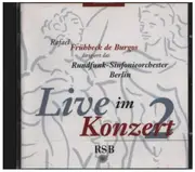 CD - Rundfunk-Sinfonieorchester Berlin - Live im Konzert 2