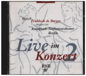 Berlin Radio Symphony Orchestra - Live im Konzert 2