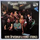 LP - Rune Öfwerman & Funky Strings - My Groovy Friends