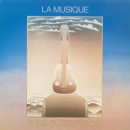 Rune Gustafsson - La Musique