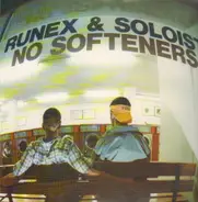 Runex & Soloist - No Softeners