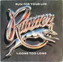 7inch Vinyl Single - Runner - Run For Your Life / Gone Too Long