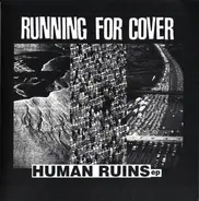 Running For Cover - Human Ruins
