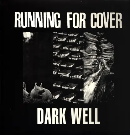 Running For Cover - Dark Well