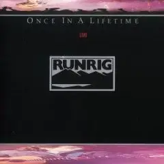 Runrig - Once In A Lifetime (Live)